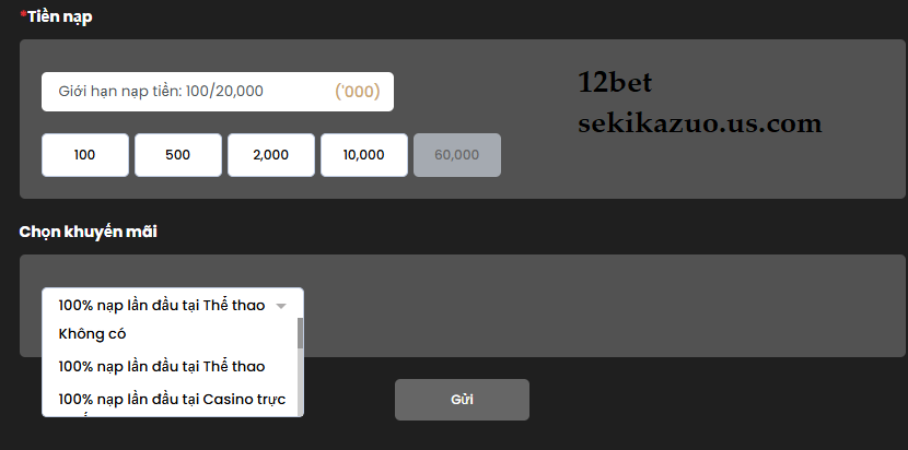 Chọn khuyến mãi 12bet khi nạp tiền